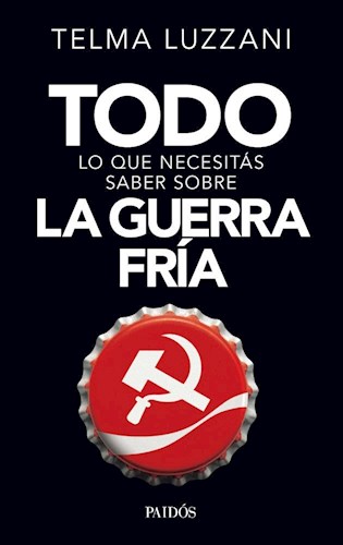GUERRA FRIA - TODO LO QUE NECESITAS SABE
