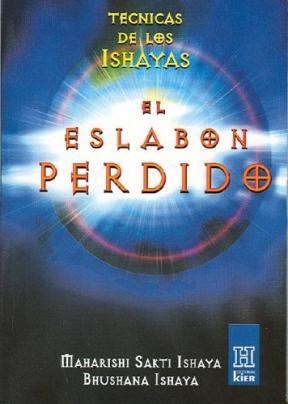 Eslabon Perdido Tecnicas De Los Ishayas