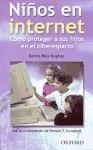 Niños En Internet Como Proteger A Sus Hijos En El Ciberespacio