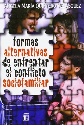 Formas Alternativas De Enfrentar El Conflicto Sociofami