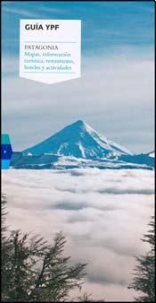 Guia Ypf Patagonia (Mapas Informacion Turistica Restaurantes Hoteles Y Actividades)