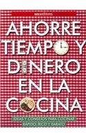Ahorre Tiempo Y Dinero En La Cocina Ideas Y Consejos Pa