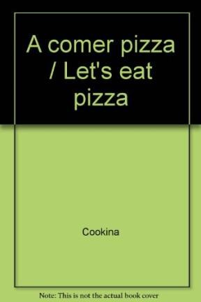A COMER PIZZA