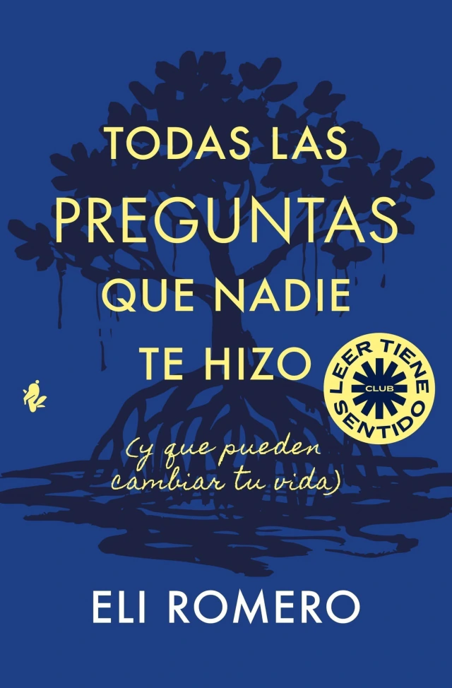 Todas Las Preguntas Que Nadie Te Hizo